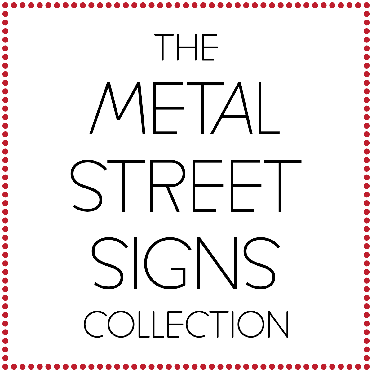 Metal Street Sign Collection